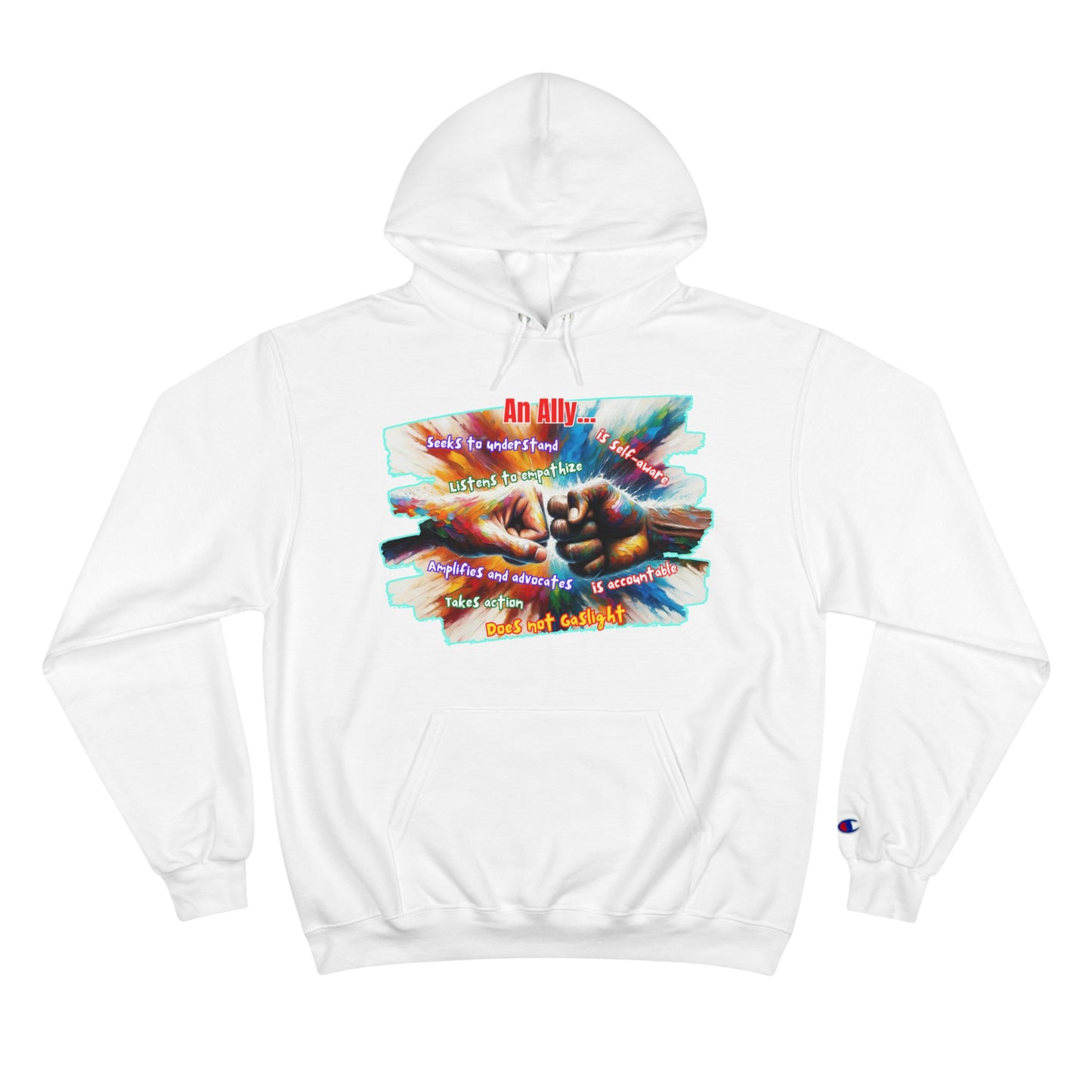 Champion Hoodie, "An Ally..." Inclusion, Anti-Racism, Racial Justice, One Love, Unity, Diversity, Immigrant Outsiders, Caribbean Culture, FashionWithPurpose, ConsciousClothing, Cultural Identity, Black Inspiration Empowerment