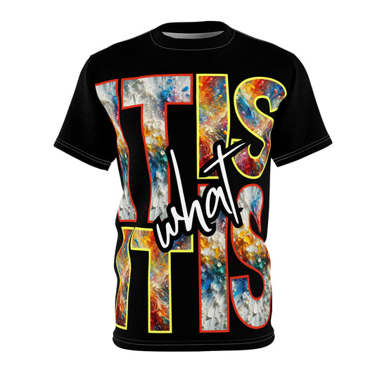 Unisex Cut & Sew Tee (AOP), "It Is What It Is"