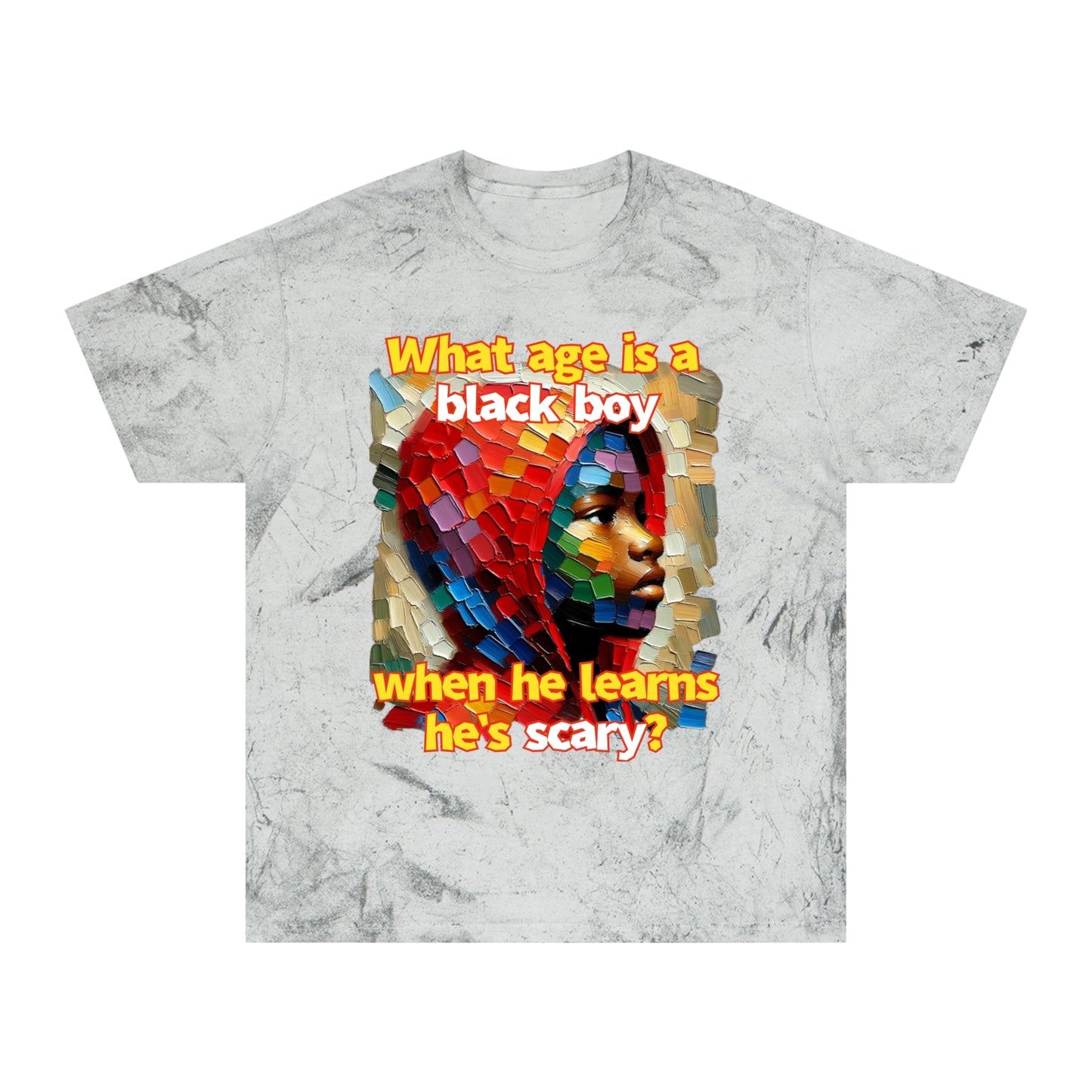 Unisex Color Blast T-Shirt "What Age is a Black Boy..." Anti-Racism, Black Consciousness, Black Pride, One Love, Inclusion Diversity, Immigrant Outsiders, FashionWithPurpose, Conscious Clothing, Cultural Identity, Black Inspiration Empowerment