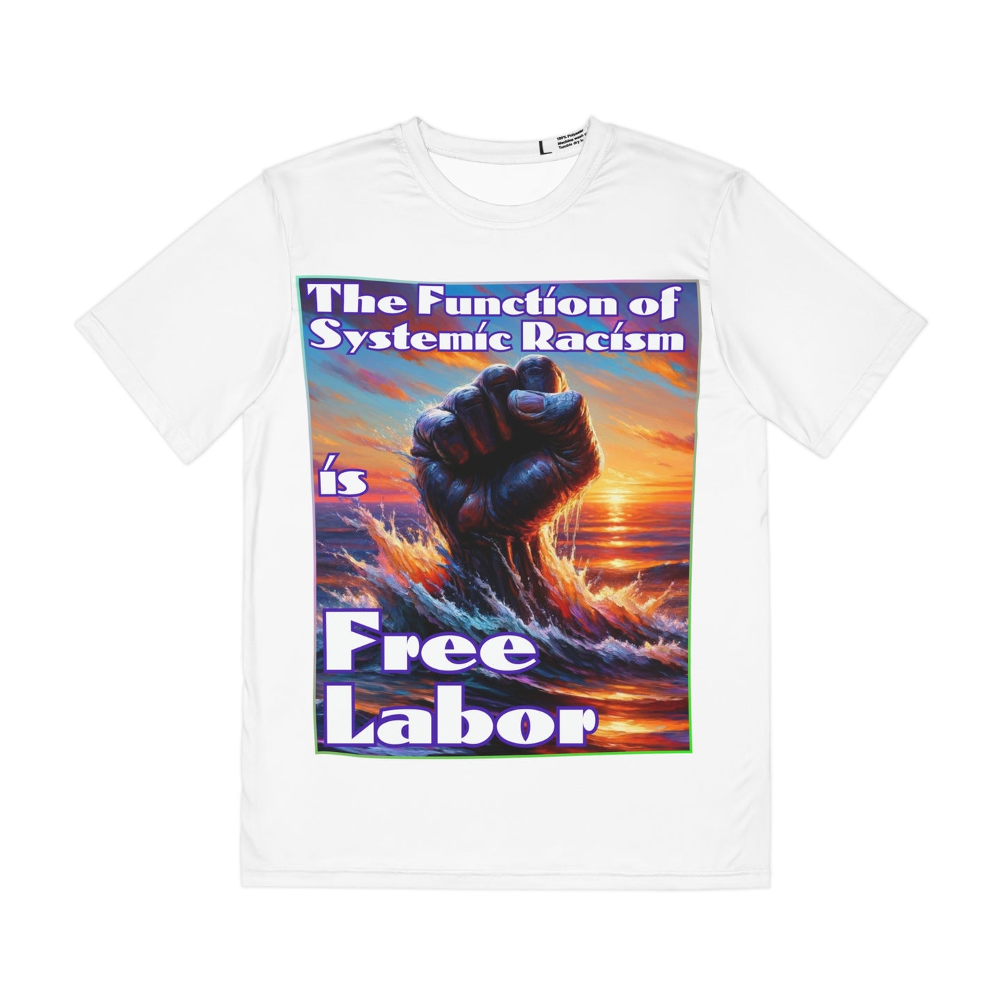 Men's Brushed Polyester Short Sleeve Tee (AOP), "The Function of Systemic Racism is Free Labor"