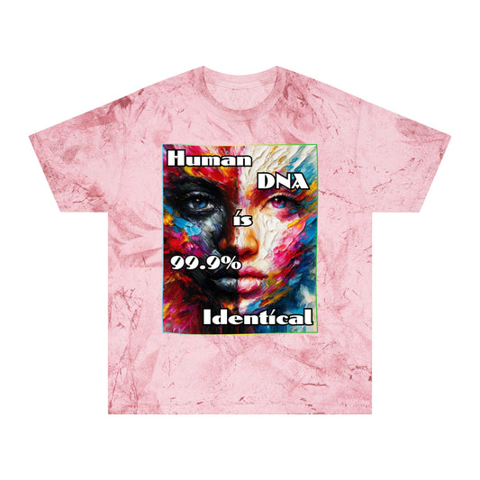 Unisex Color Blast T-Shirt "Human DNA is 99% Identical" Anti-Racism, One Love, Inclusion Diversity, Immigrant Outsiders, Togetherness, FashionWithPurpose, Conscious Clothing, Cultural Identity, Black Inspiration Empowerment