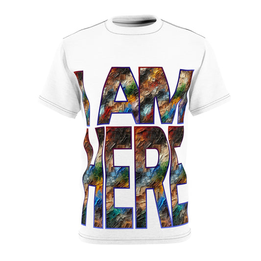 Unisex Cut & Sew Tee (AOP), "I Am Here"