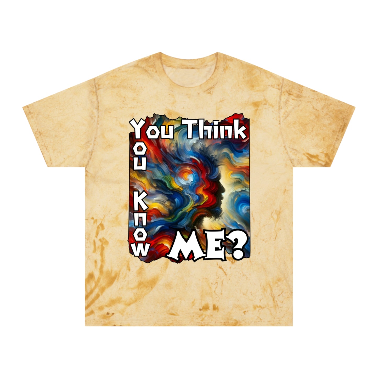 Unisex Color Blast T-Shirt "You Think You Know Me" Anti-Racism, Black Consciousness, Black Pride, One Love, Inclusion Diversity, Immigrant Outsiders, FashionWithPurpose, Conscious Clothing, Cultural Identity, Black Inspiration Empowerment