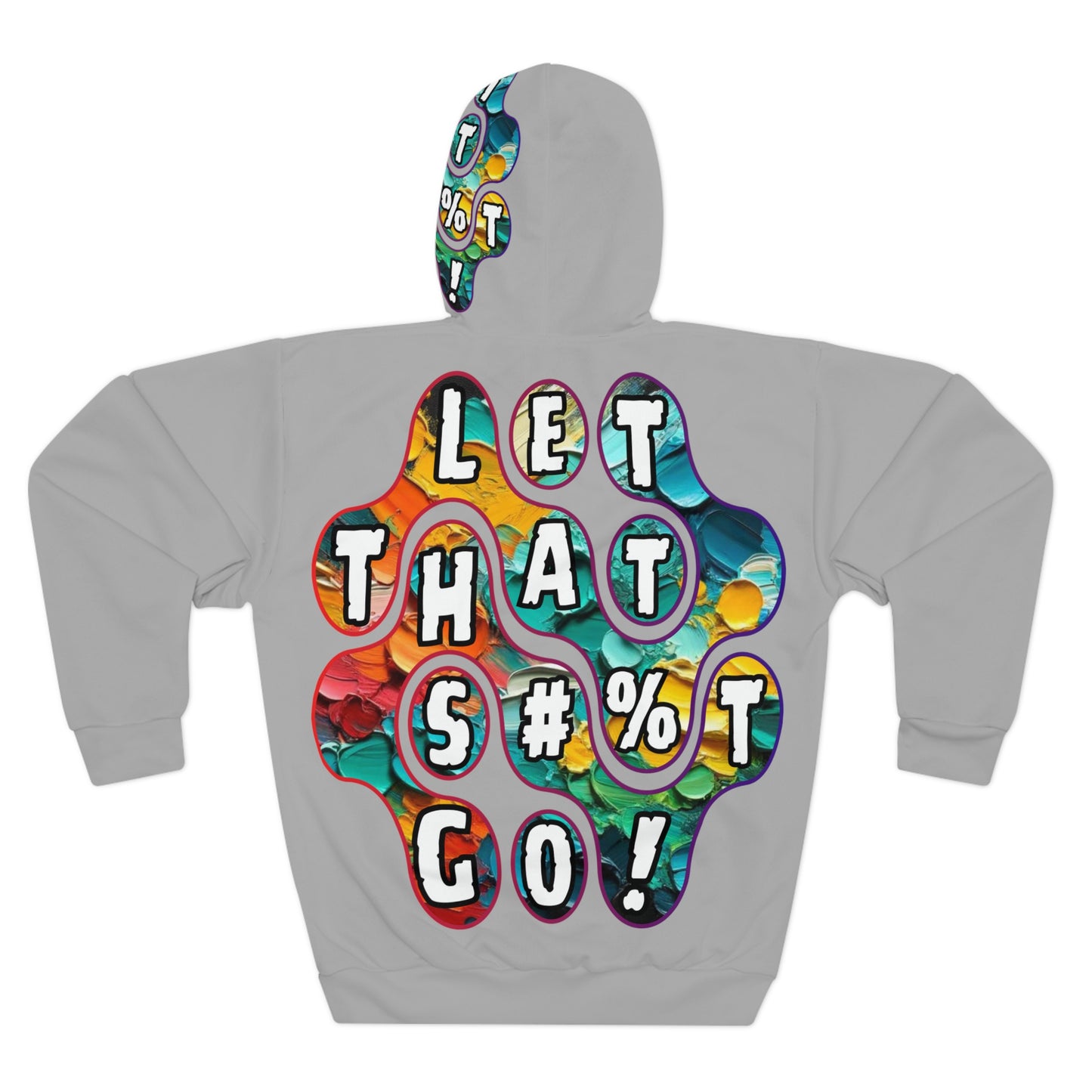 Unisex Pullover Hoodie (AOP) "Let That S#%T Go"