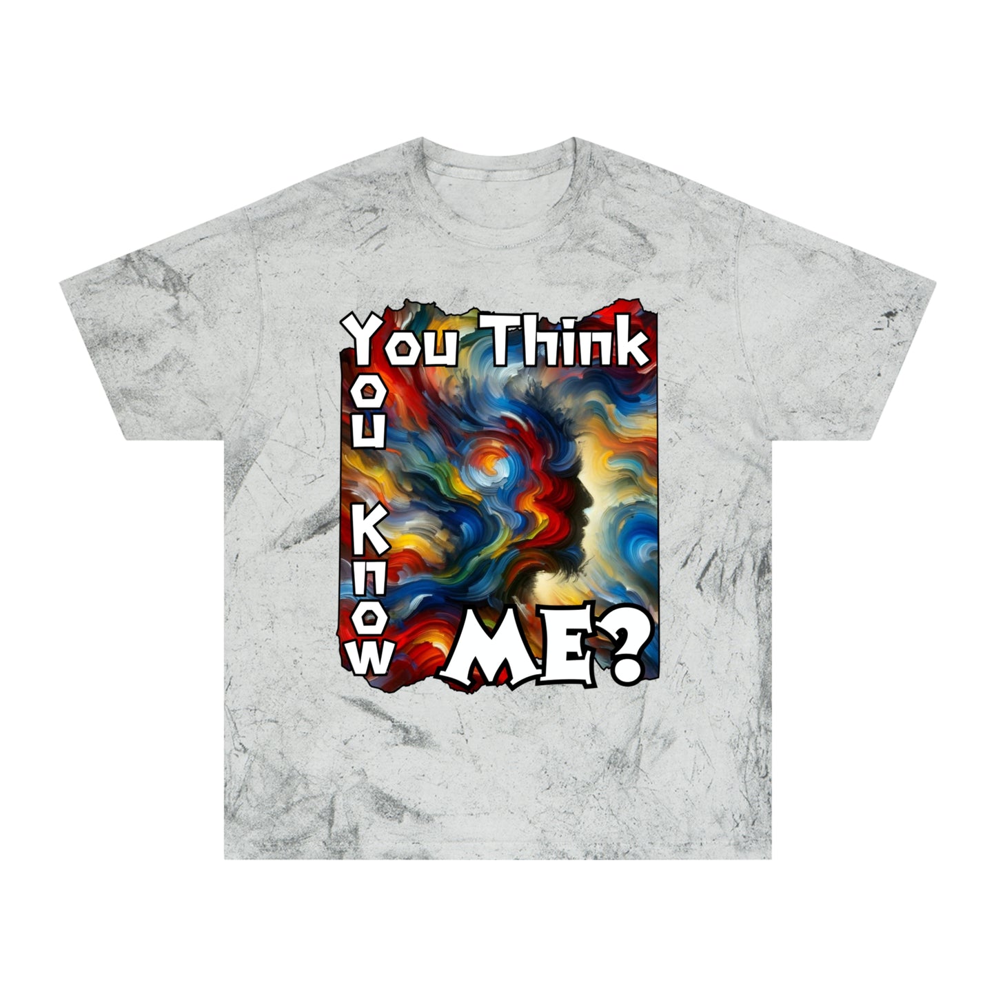 Unisex Color Blast T-Shirt "You Think You Know Me" Anti-Racism, Black Consciousness, Black Pride, One Love, Inclusion Diversity, Immigrant Outsiders, FashionWithPurpose, Conscious Clothing, Cultural Identity, Black Inspiration Empowerment