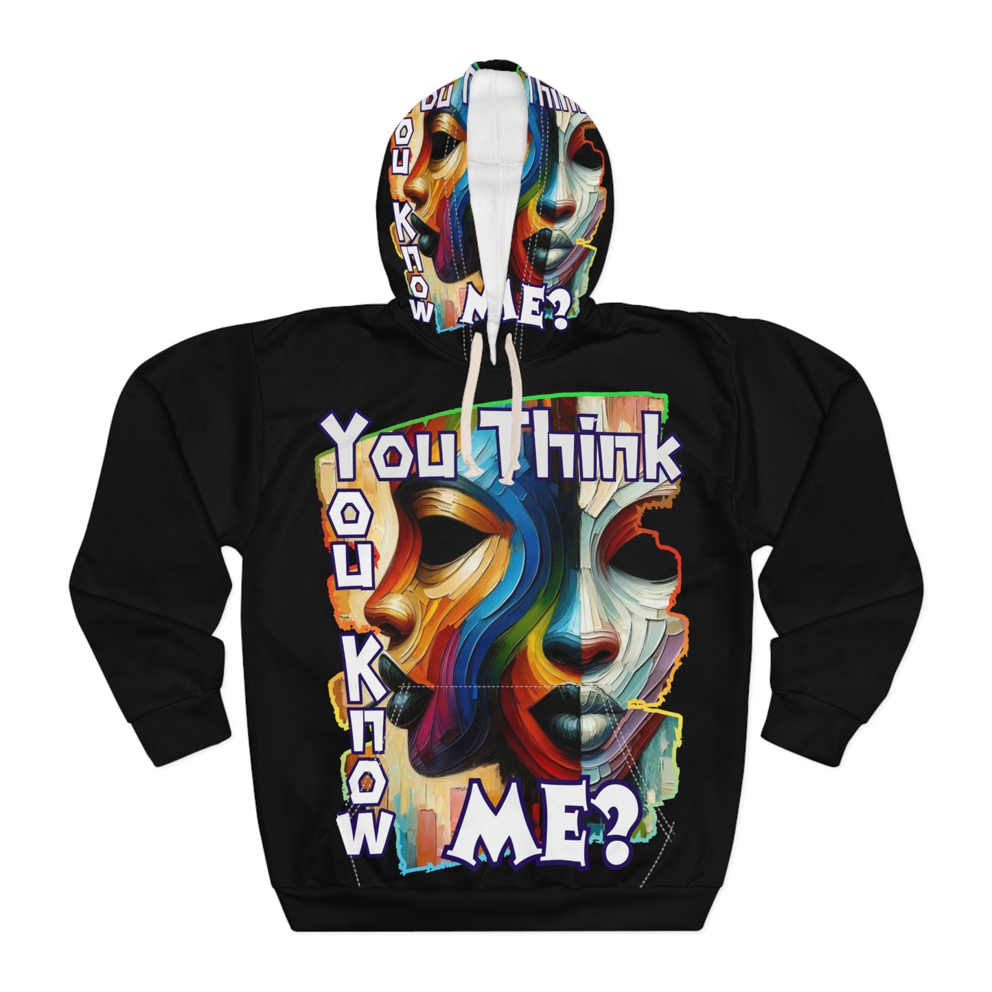 Unisex Pullover Hoodie (AOP) "You Think You Know Me"