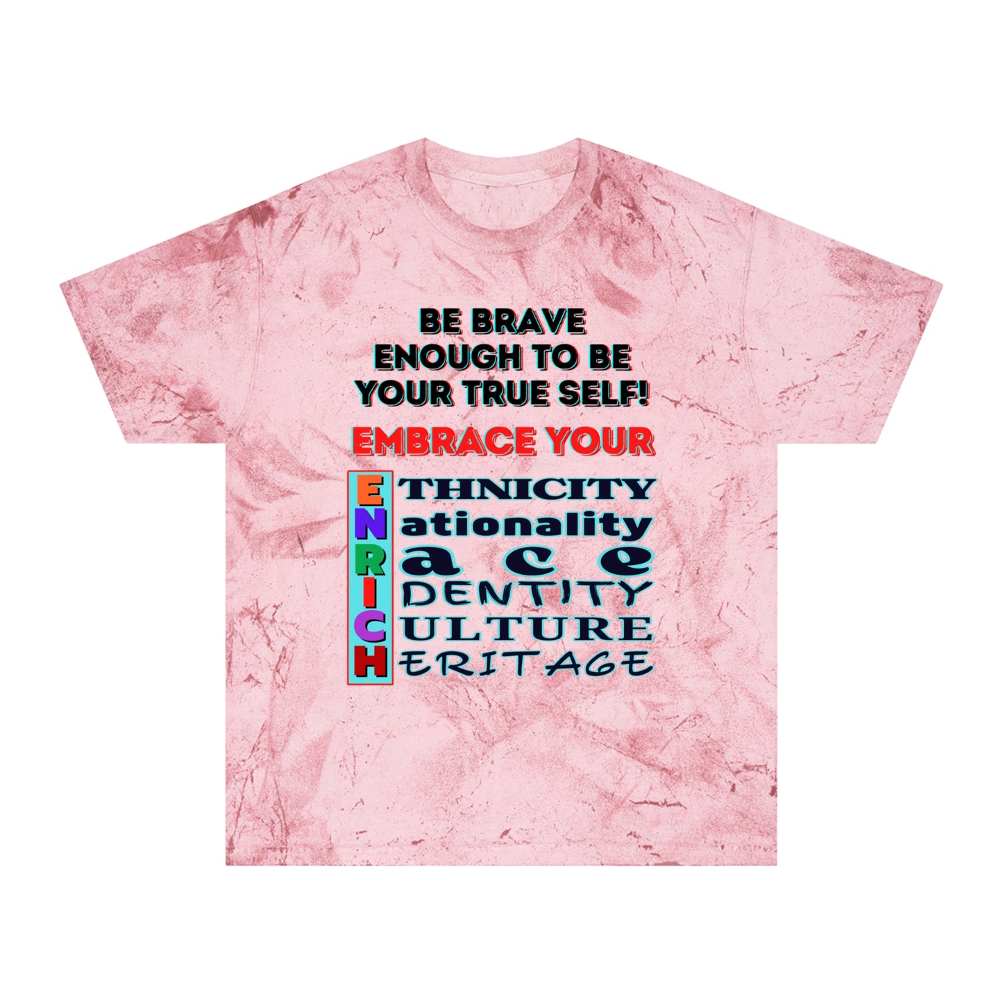 Unisex Color Blast T-Shirt "Embrace Your ENRICH" Anti-Racism, Black Consciousness, Black Pride, One Love, Inclusion Diversity, Immigrant Outsiders, FashionWithPurpose, Conscious Clothing, Cultural Identity, Black Inspiration Empowerment