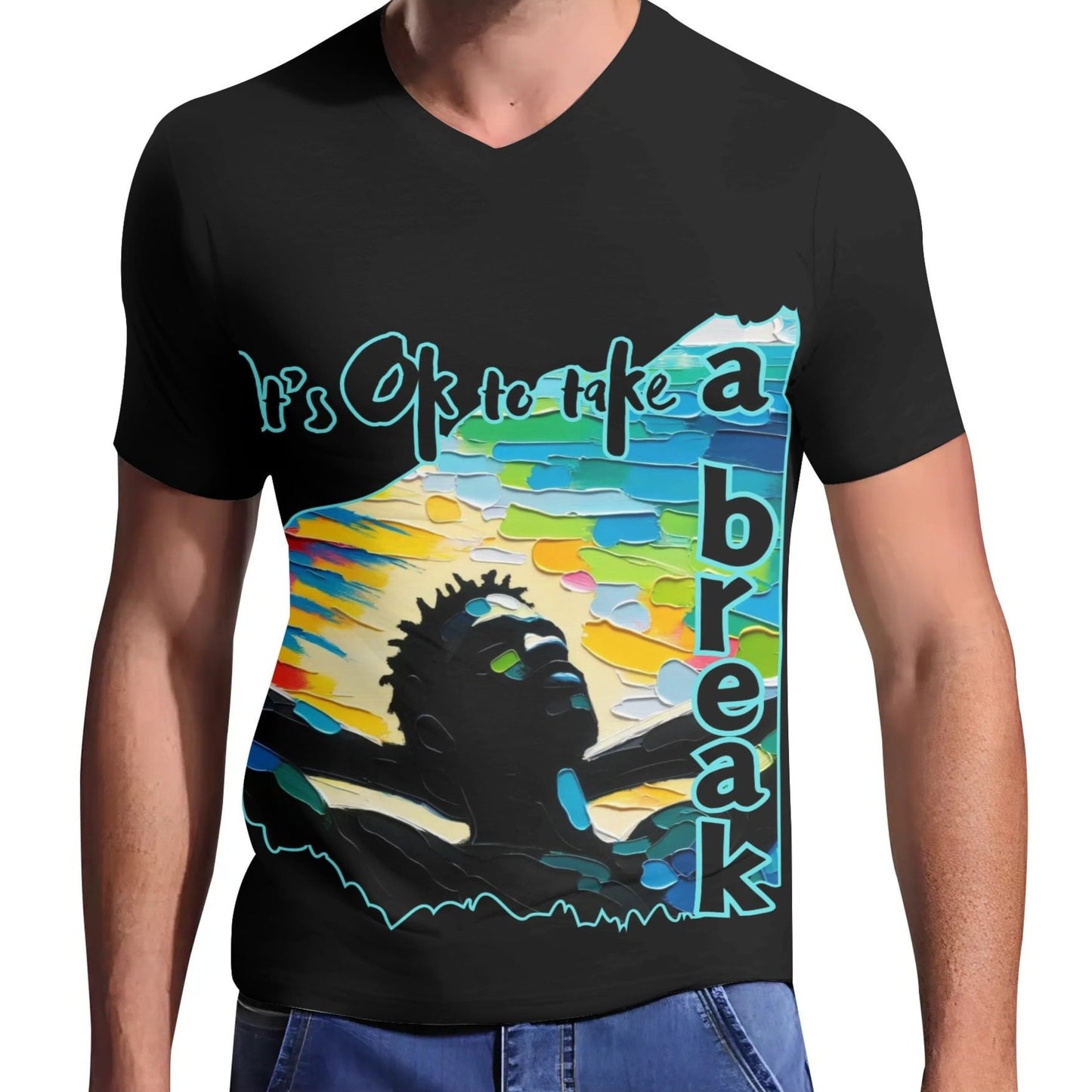 Mens Short Sleeve Soft Feel V-Neck T-Shirt "Its OK to Take a Break"