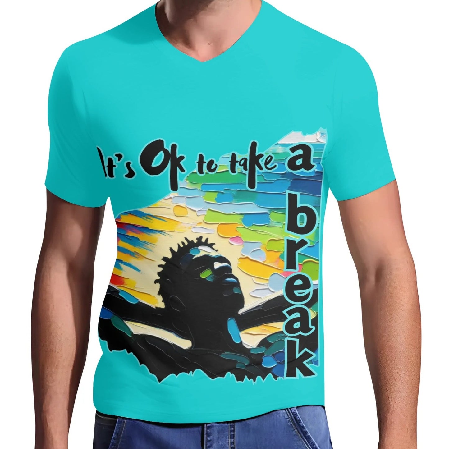 Mens Short Sleeve Soft Feel V-Neck T-Shirt "Its OK to Take a Break"