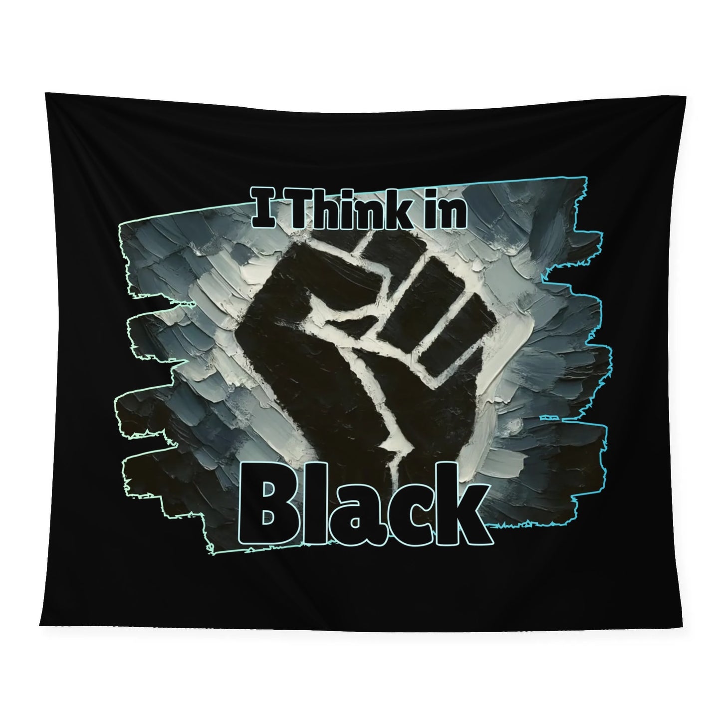 Wall Tapestry "I Think in Black"