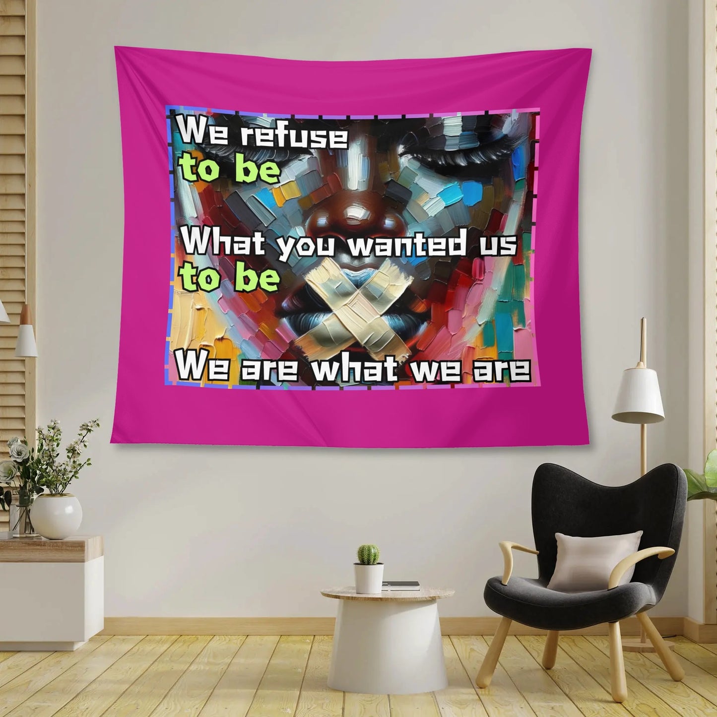 Wall Tapestry "We are What We Are"