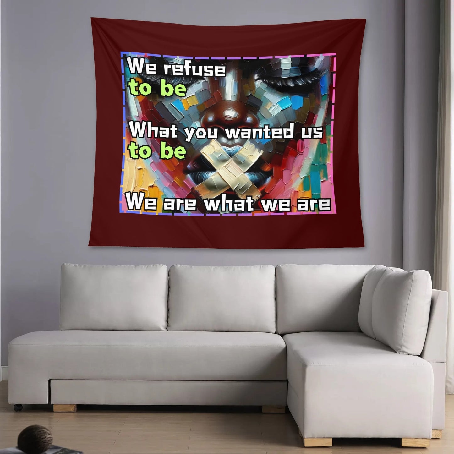 Wall Tapestry "We are What We Are"