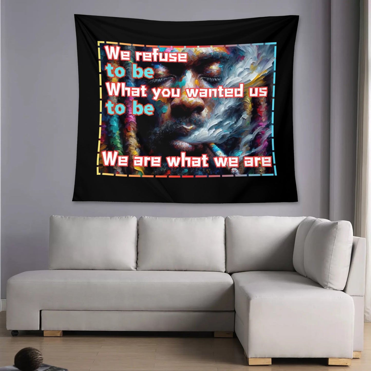 Wall Tapestry "We are What We Are"