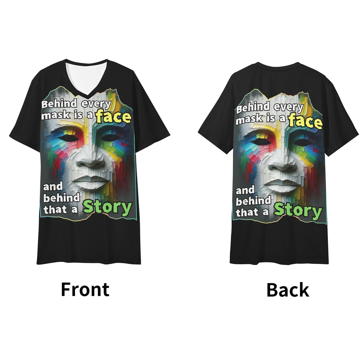 Mens Short Sleeve Soft Feel V-Neck T-Shirt "Behind Every Mask..."