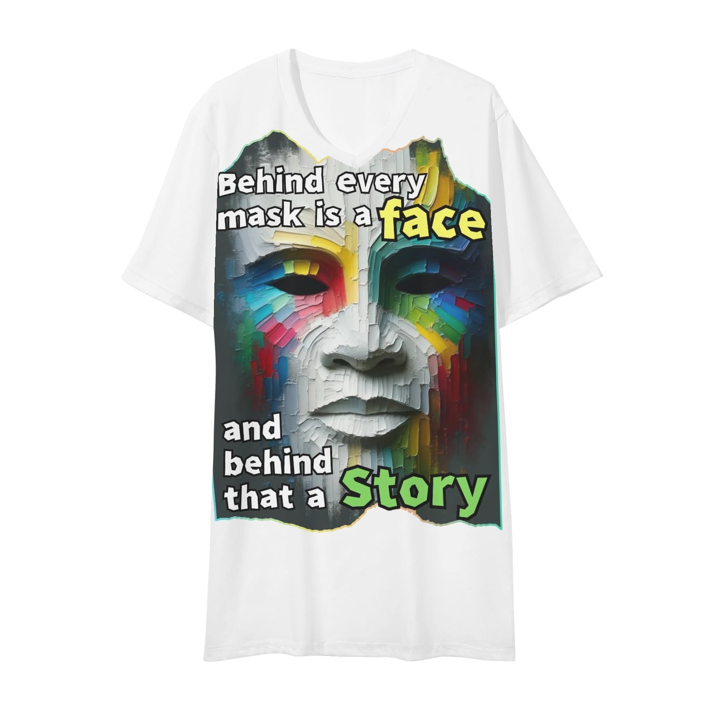 Mens Short Sleeve Soft Feel V-Neck T-Shirt "Behind Every Mask..."