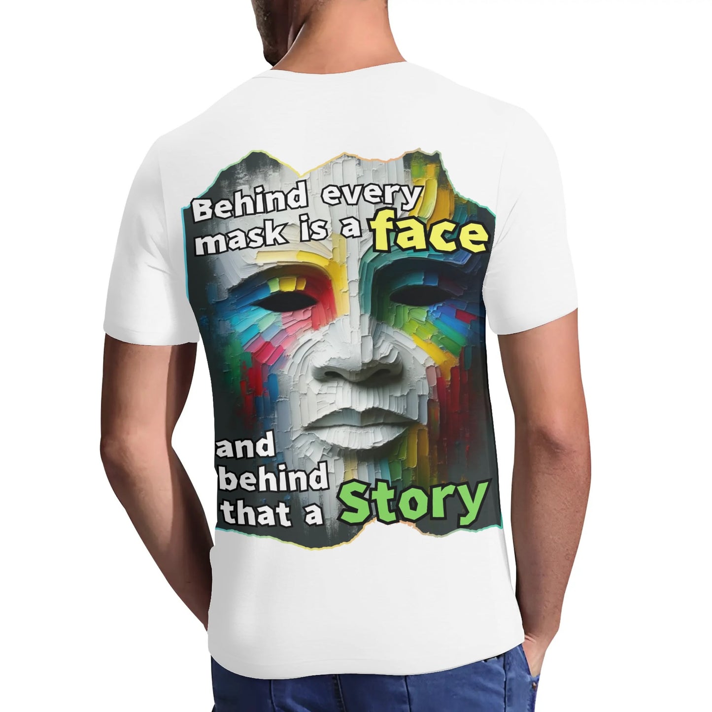 Mens Short Sleeve Soft Feel V-Neck T-Shirt "Behind Every Mask..."