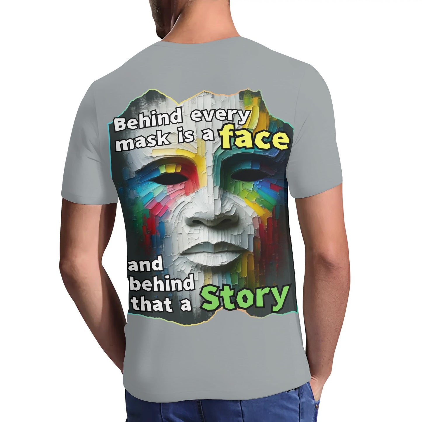 Mens Short Sleeve Soft Feel V-Neck T-Shirt "Behind Every Mask..."