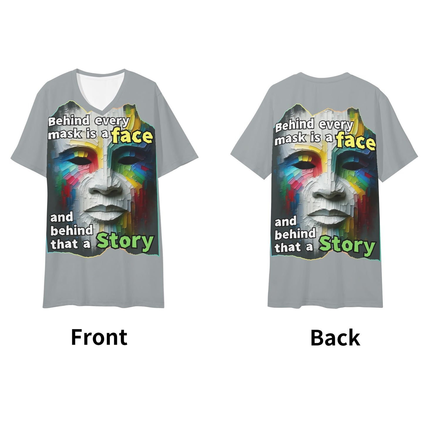 Mens Short Sleeve Soft Feel V-Neck T-Shirt "Behind Every Mask..."