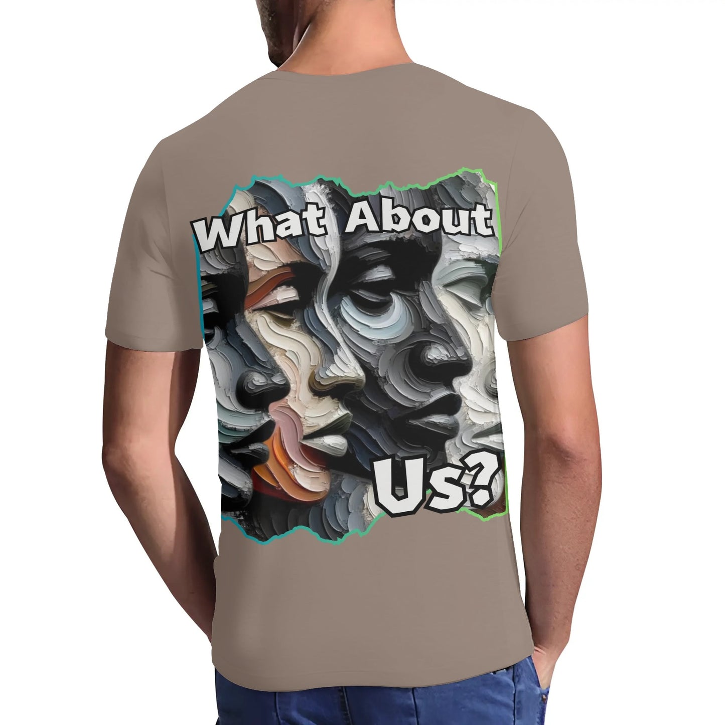 Mens Short Sleeve Soft Feel V-Neck T-Shirt "What About Us"