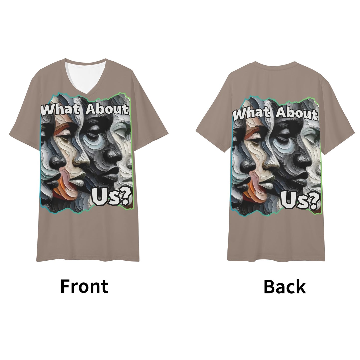 Mens Short Sleeve Soft Feel V-Neck T-Shirt "What About Us"