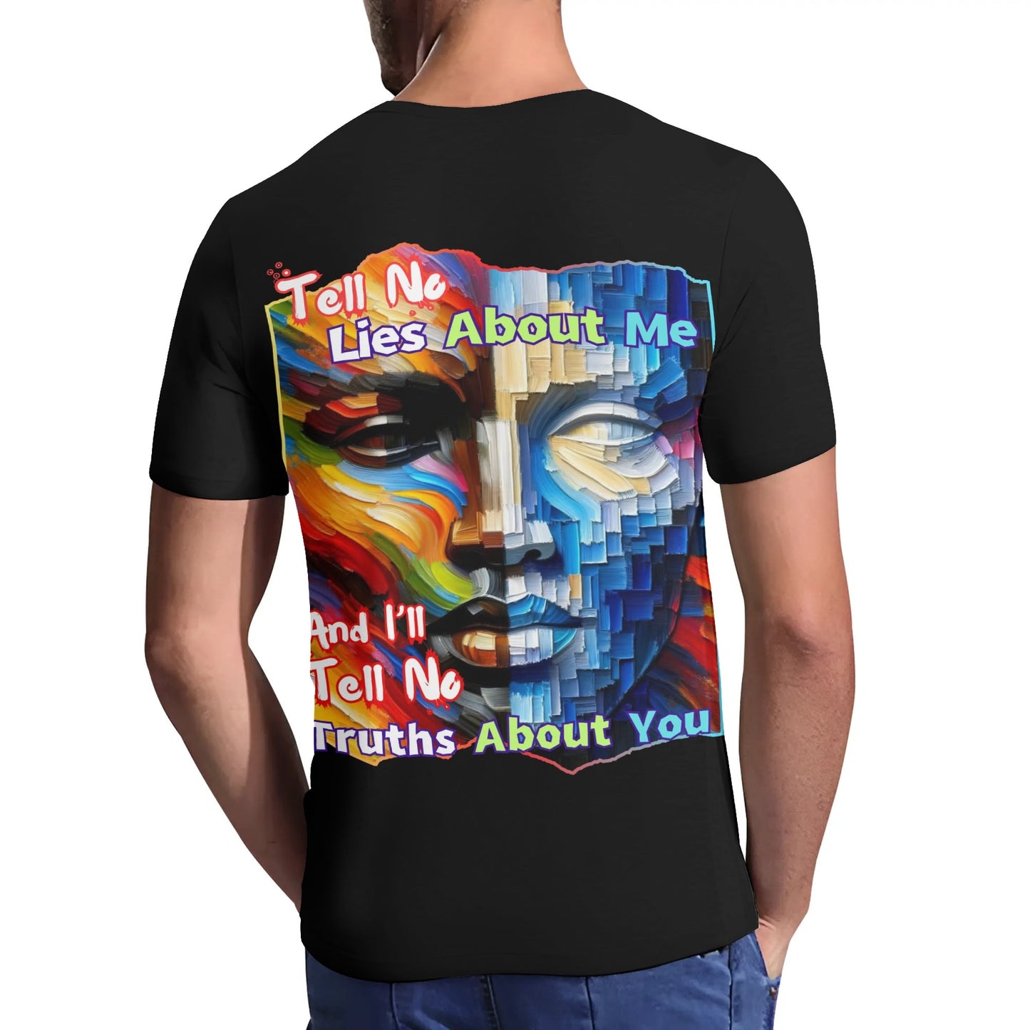 Mens Short Sleeve Soft Feel V-Neck T-Shirt "Tell No Lies About Me..."