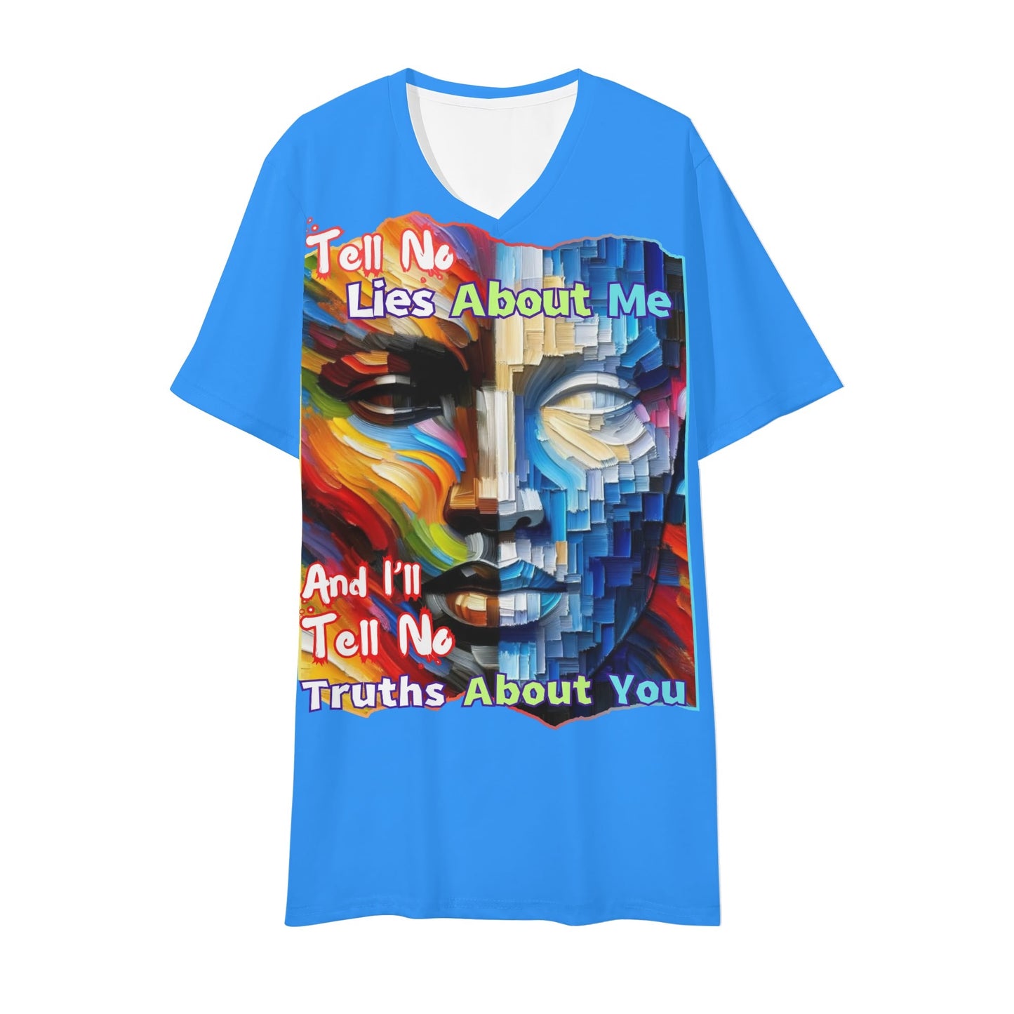 Mens Short Sleeve Soft Feel V-Neck T-Shirt "Tell No Lies About Me..."