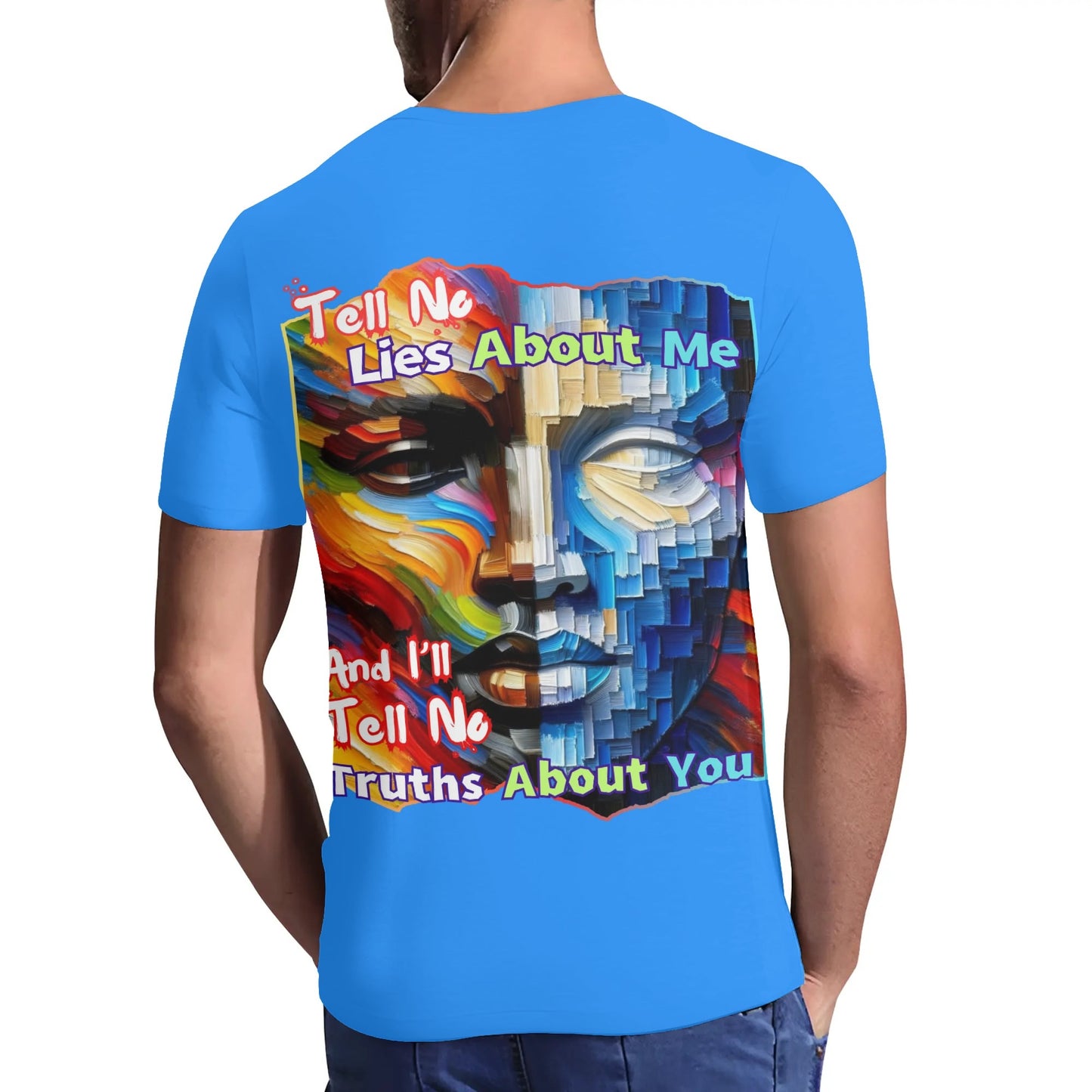 Mens Short Sleeve Soft Feel V-Neck T-Shirt "Tell No Lies About Me..."