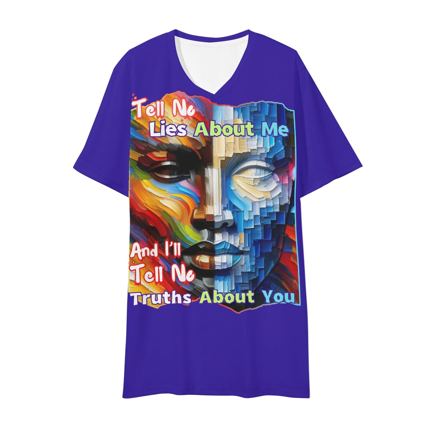 Mens Short Sleeve Soft Feel V-Neck T-Shirt "Tell No Lies About Me..."