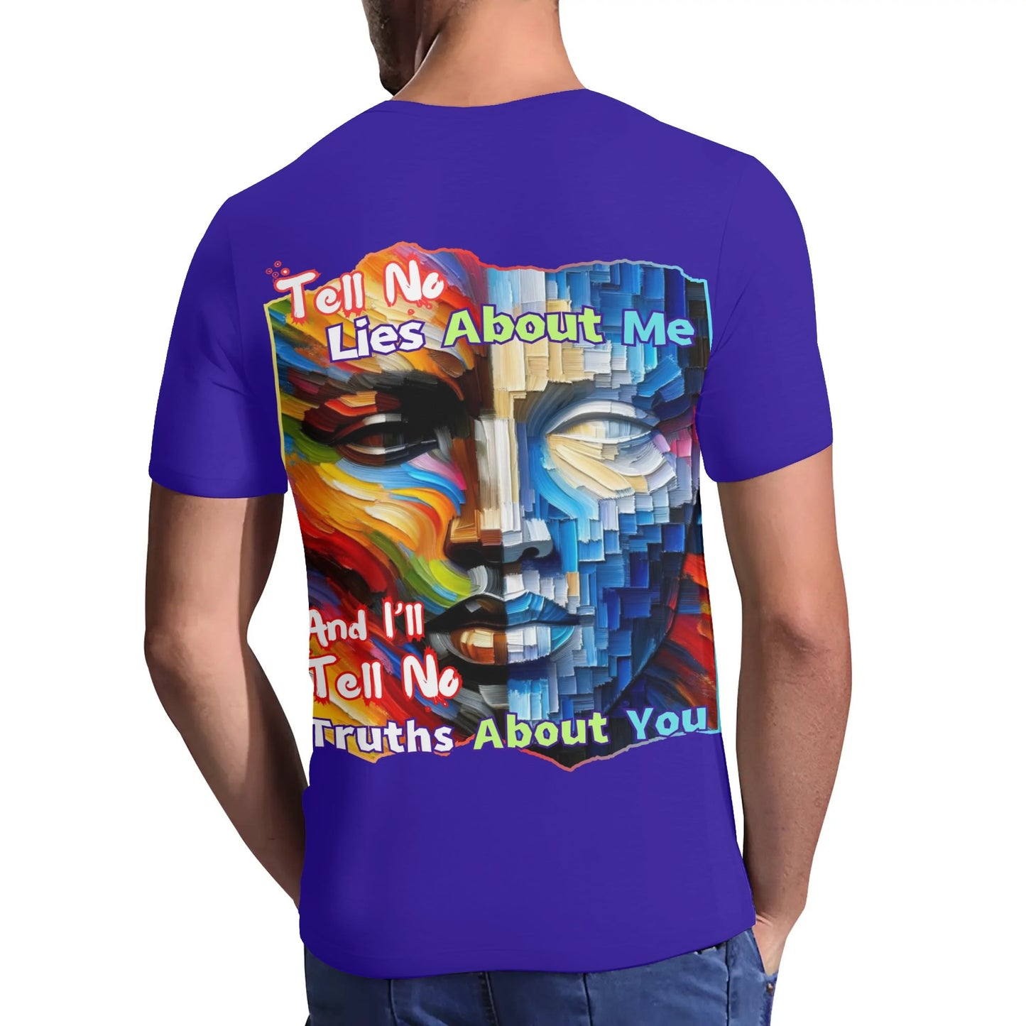 Mens Short Sleeve Soft Feel V-Neck T-Shirt "Tell No Lies About Me..."