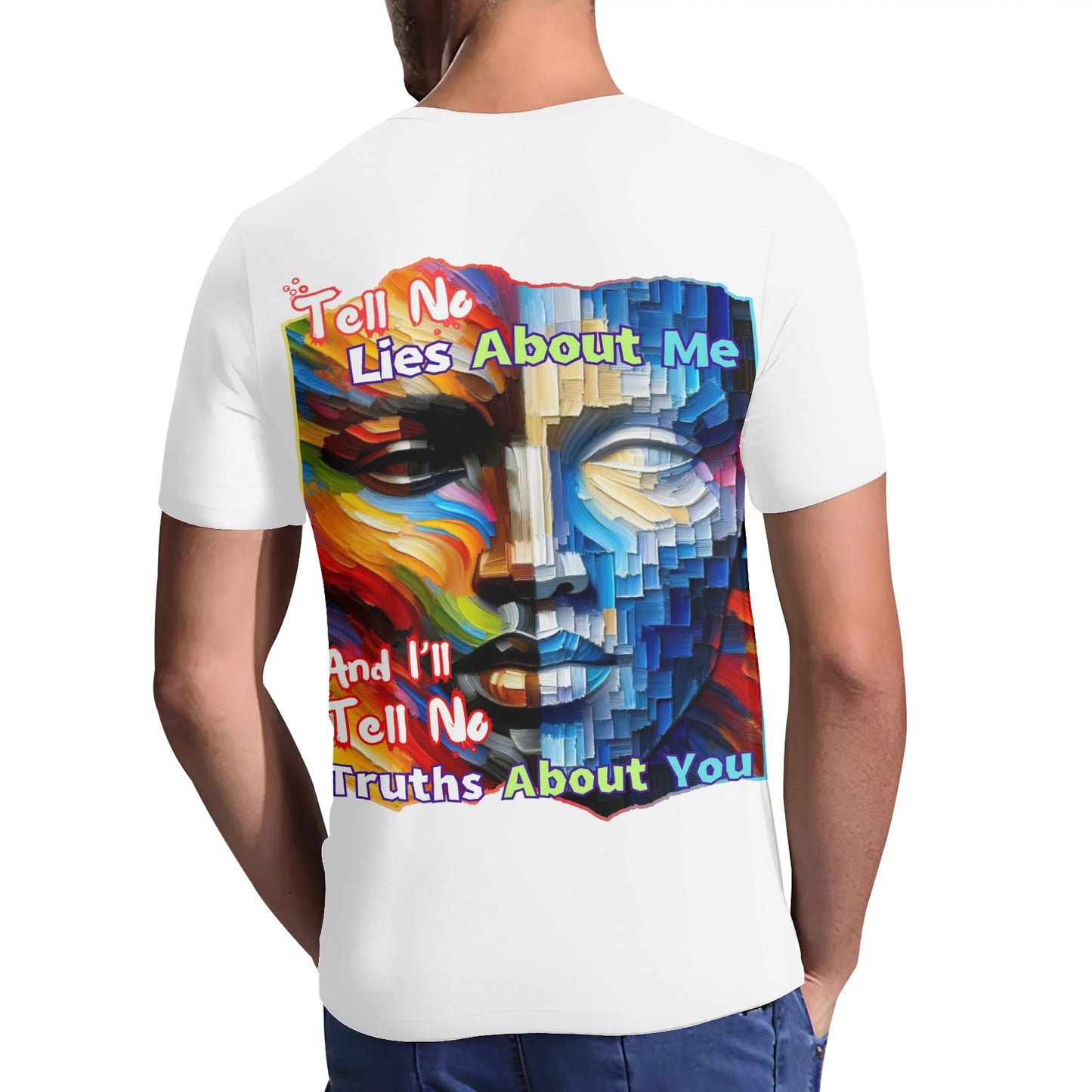 Mens Short Sleeve Soft Feel V-Neck T-Shirt "Tell No Lies About Me..."