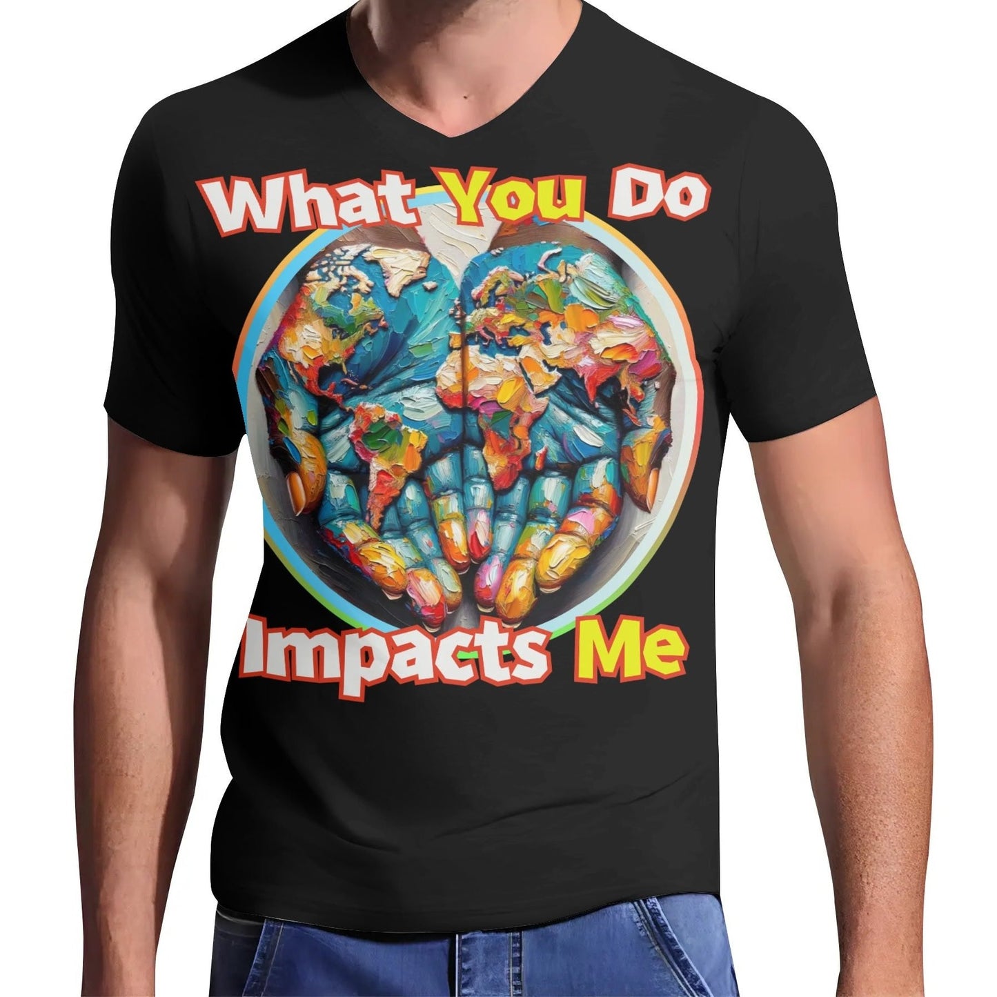 Mens Short Sleeve Soft Feel V-Neck T-Shirt "What You Do..."