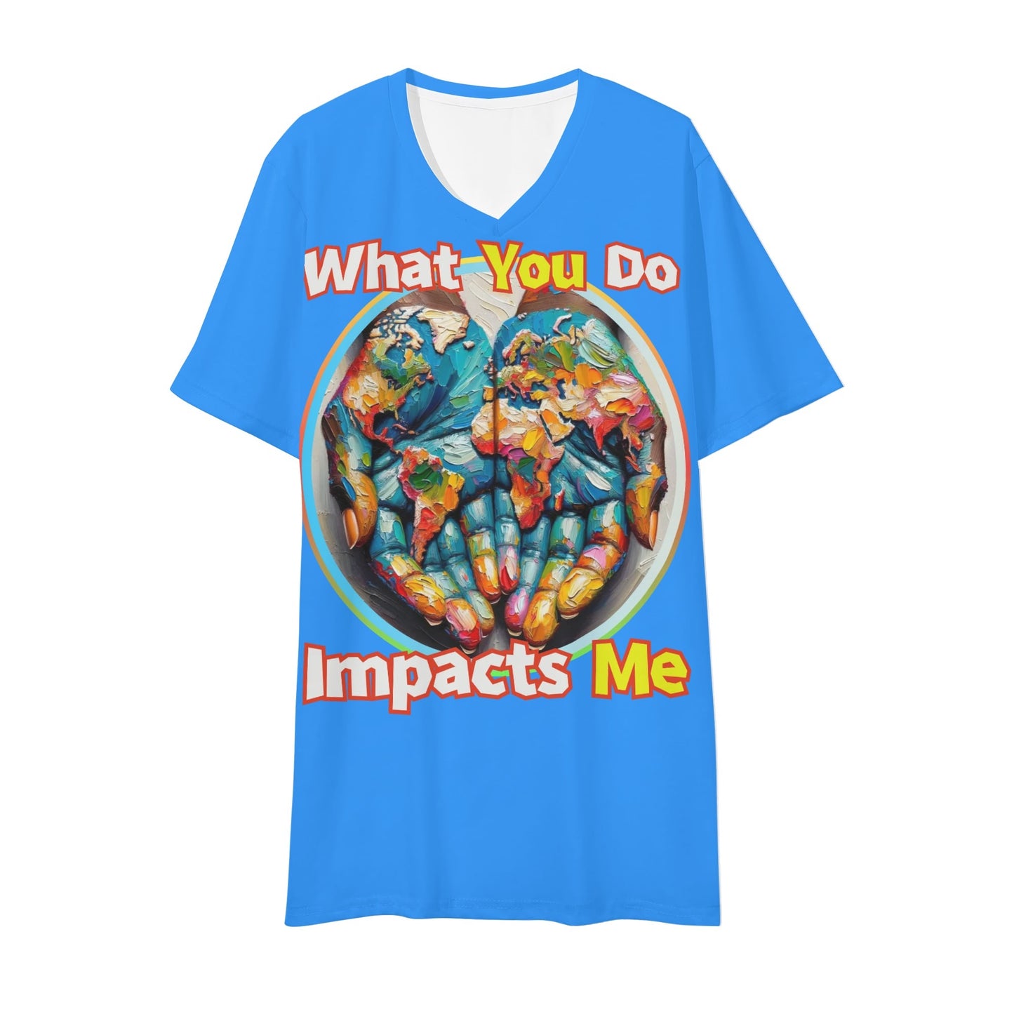 Mens Short Sleeve Soft Feel V-Neck T-Shirt "What You Do..."