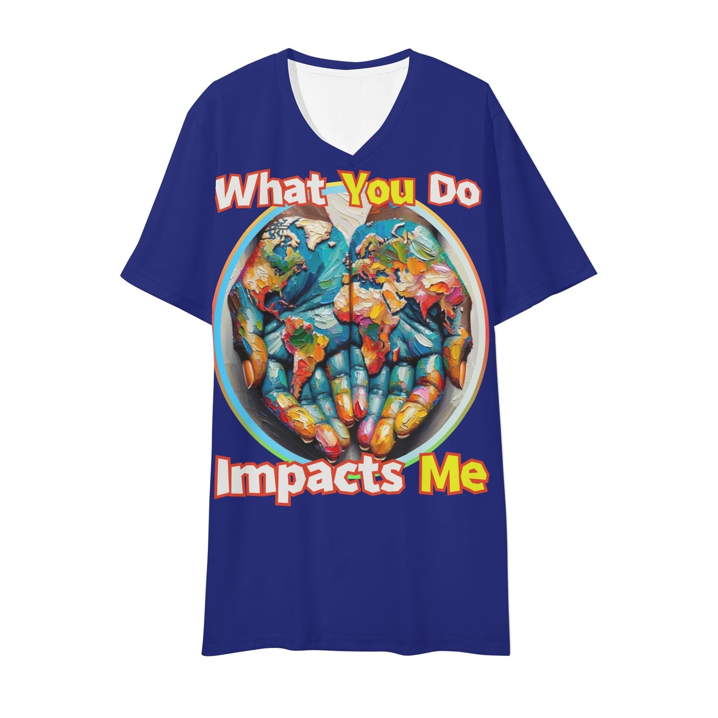 Mens Short Sleeve Soft Feel V-Neck T-Shirt "What You Do..."