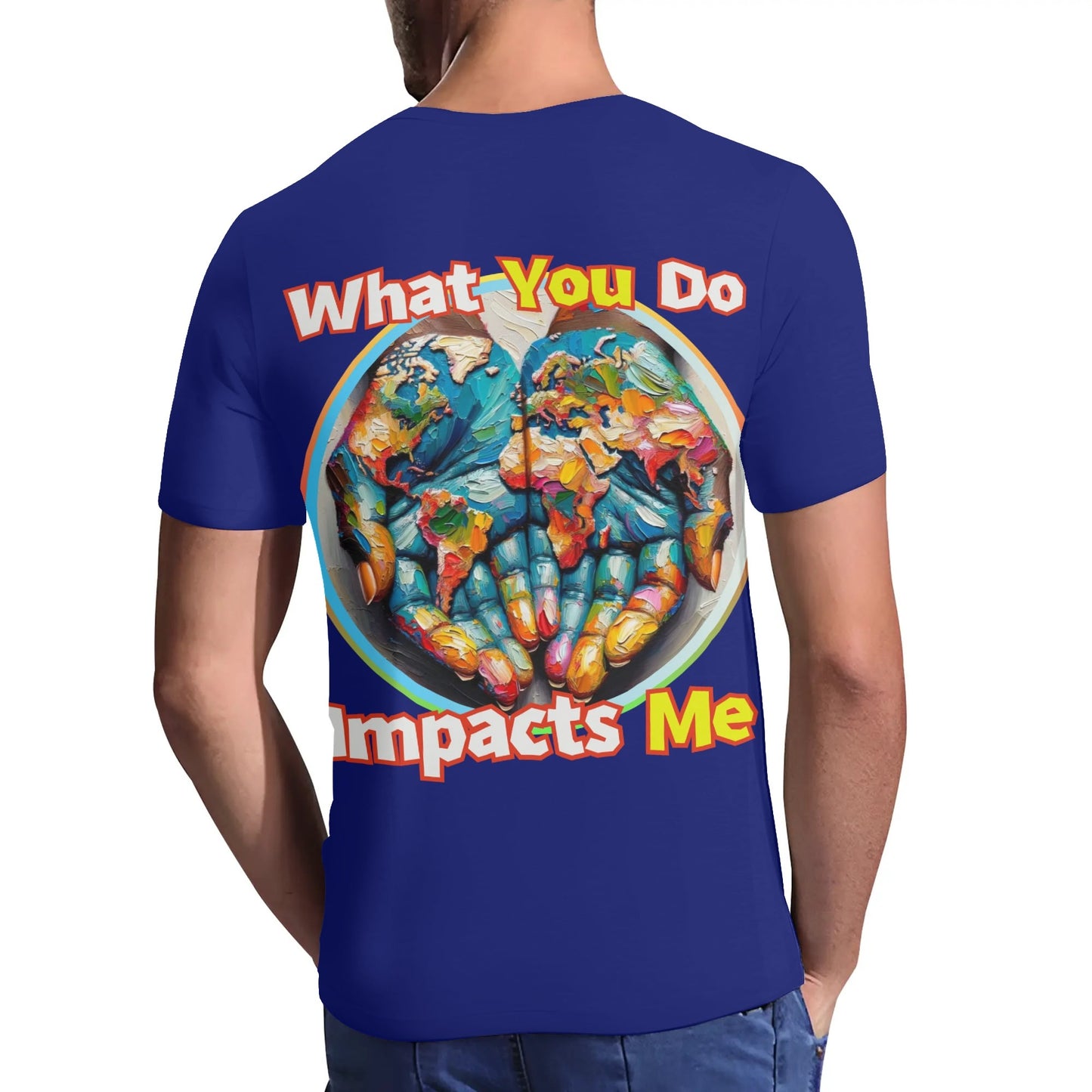 Mens Short Sleeve Soft Feel V-Neck T-Shirt "What You Do..."