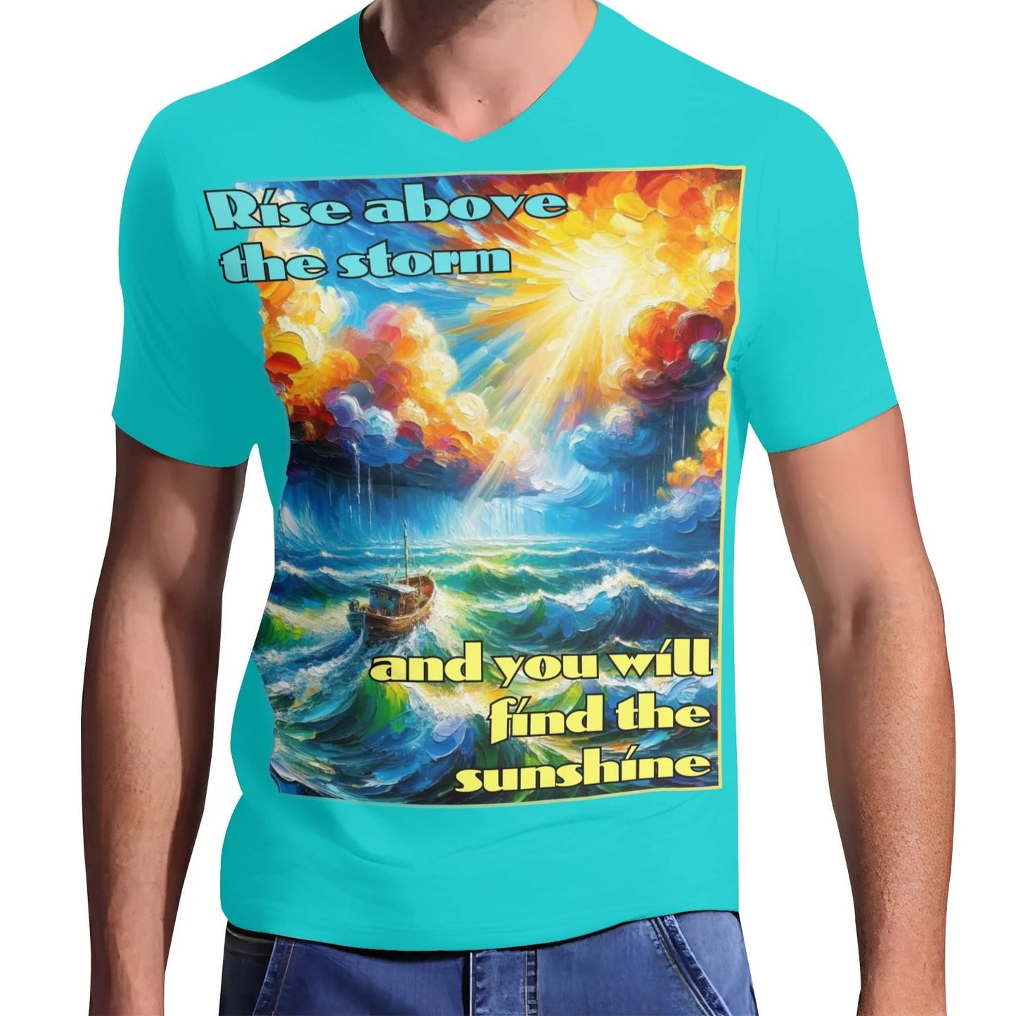 Mens Short Sleeve Soft Feel V-Neck T-Shirt "Rise Above the Storm..."