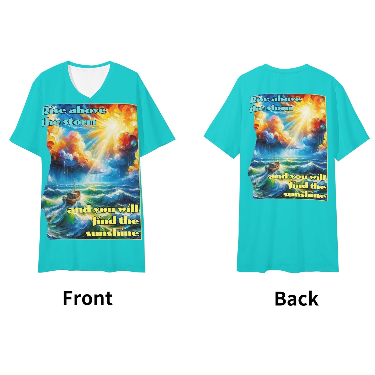 Mens Short Sleeve Soft Feel V-Neck T-Shirt "Rise Above the Storm..."