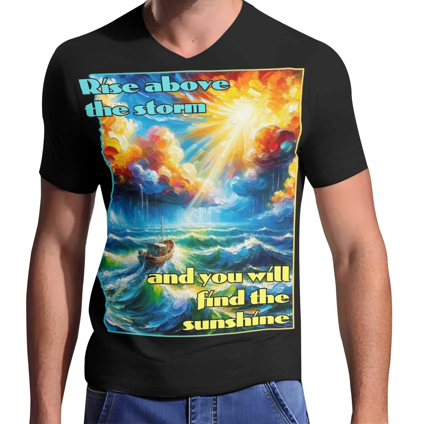 Mens Short Sleeve Soft Feel V-Neck T-Shirt "Rise Above the Storm..."