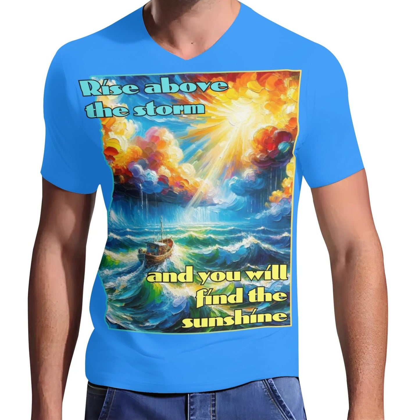 Mens Short Sleeve Soft Feel V-Neck T-Shirt "Rise Above the Storm..."