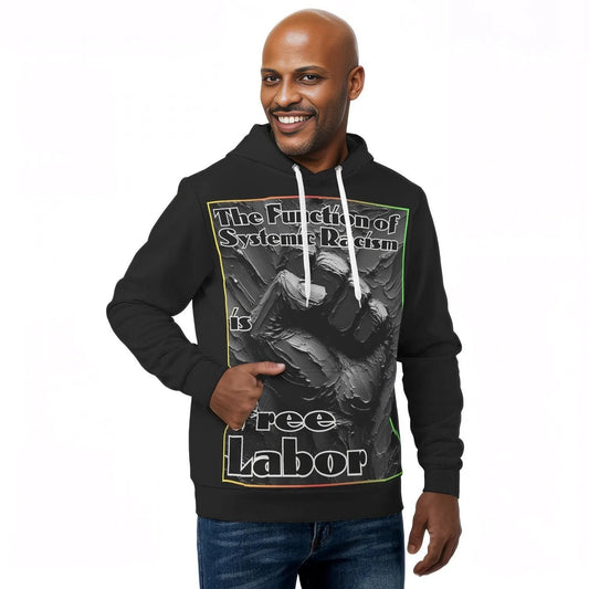 Mens All Over Print Warm Velvet Lined Hoodie "Free Labor"