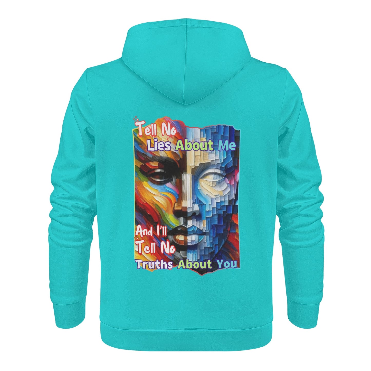 Mens All Over Print Warm Velvet Lined Hoodie "Tell No Lies About Me..."