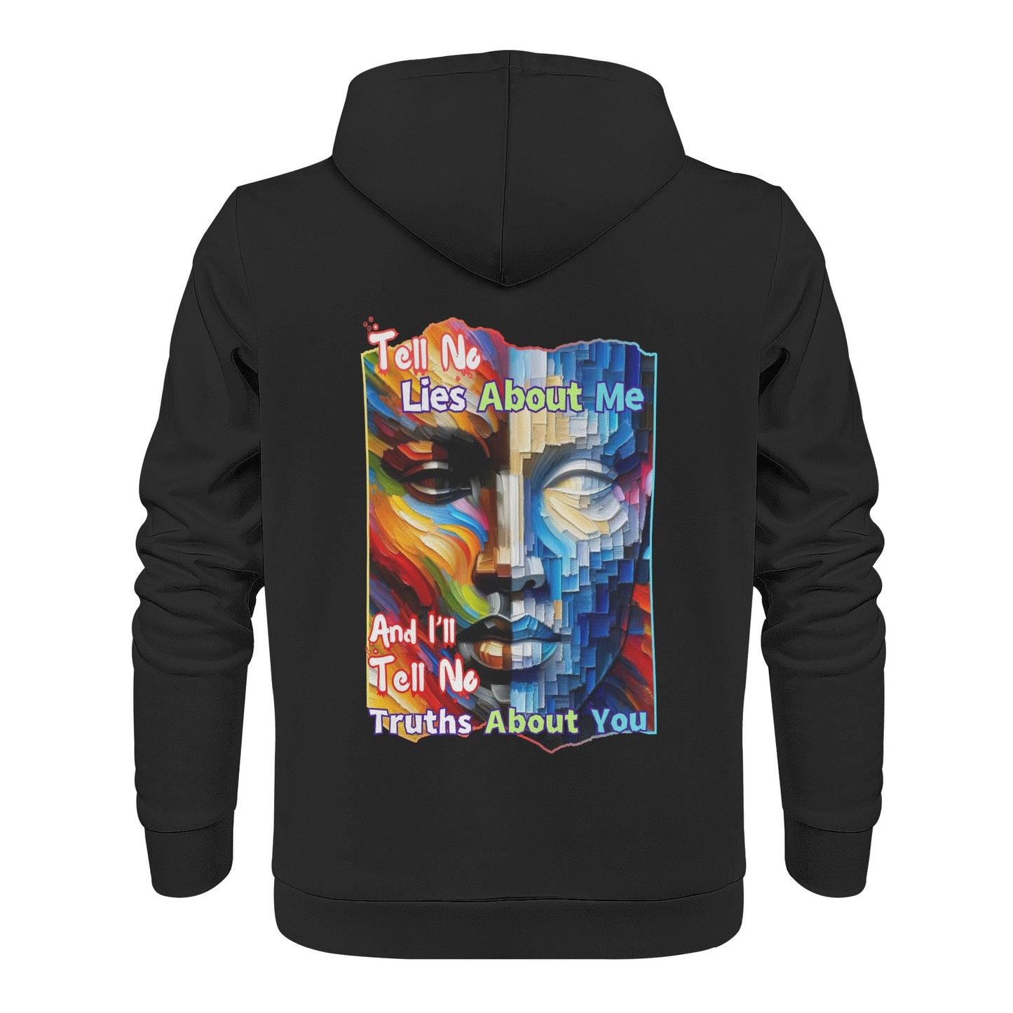 Mens All Over Print Warm Velvet Lined Hoodie "Tell No Lies About Me..."