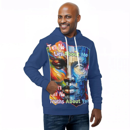 Mens All Over Print Warm Velvet Lined Hoodie "Tell No Lies About Me..."