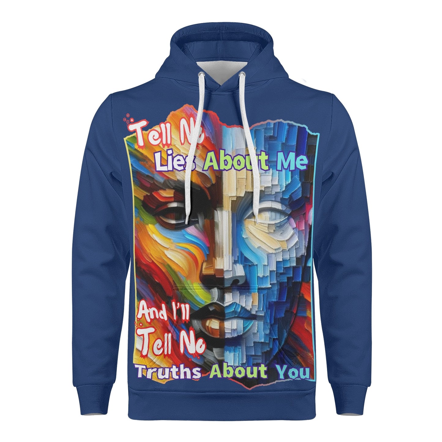 Mens All Over Print Warm Velvet Lined Hoodie "Tell No Lies About Me..."