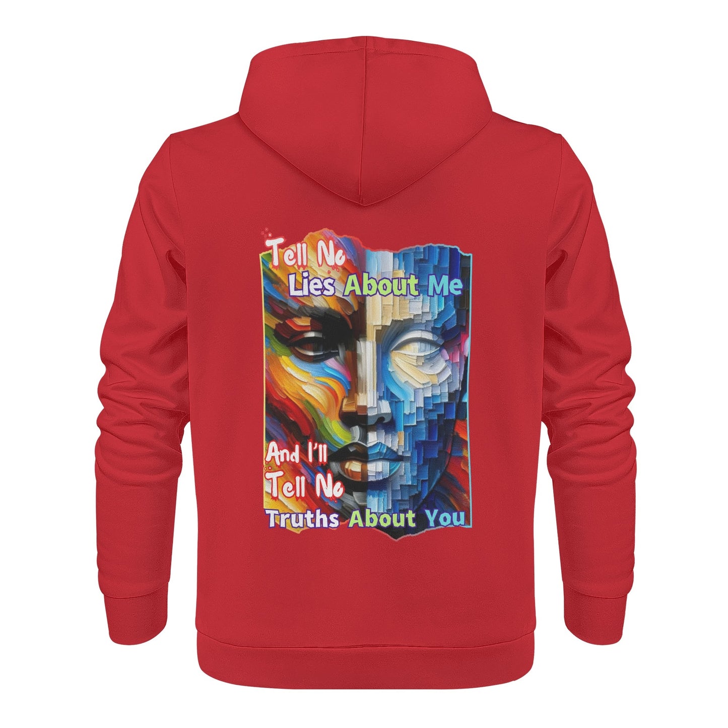 Mens All Over Print Warm Velvet Lined Hoodie "Tell No Lies About Me..."