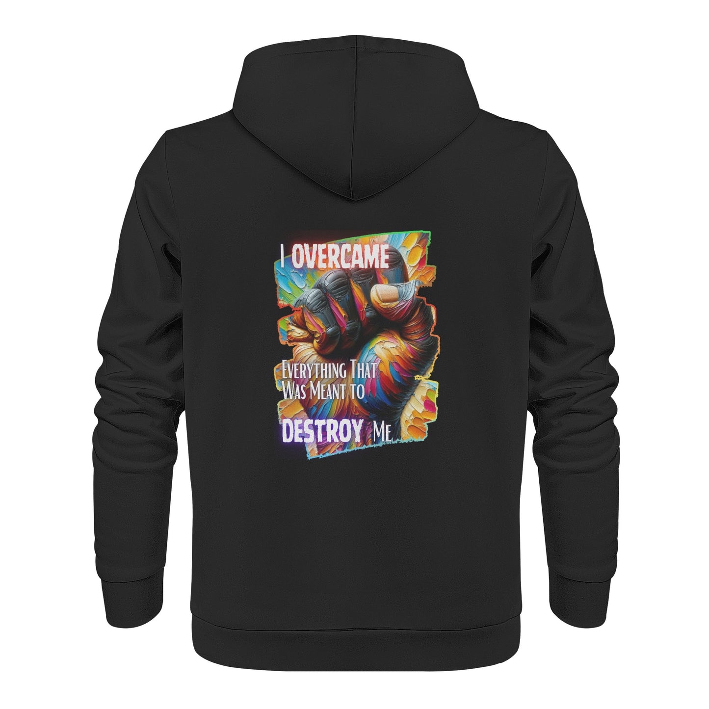 Mens All Over Print Warm Velvet Lined Hoodie I Overcame Everything That was Meant to Destroy Me