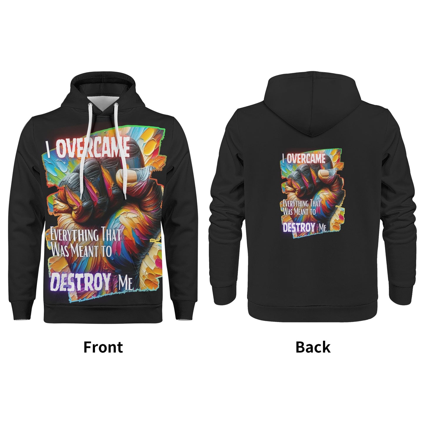 Mens All Over Print Warm Velvet Lined Hoodie I Overcame Everything That was Meant to Destroy Me