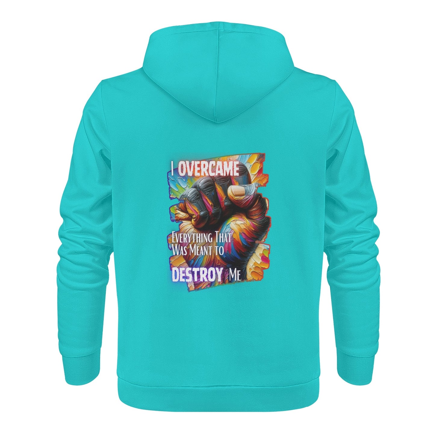 Mens All Over Print Warm Velvet Lined Hoodie I Overcame Everything That was Meant to Destroy Me