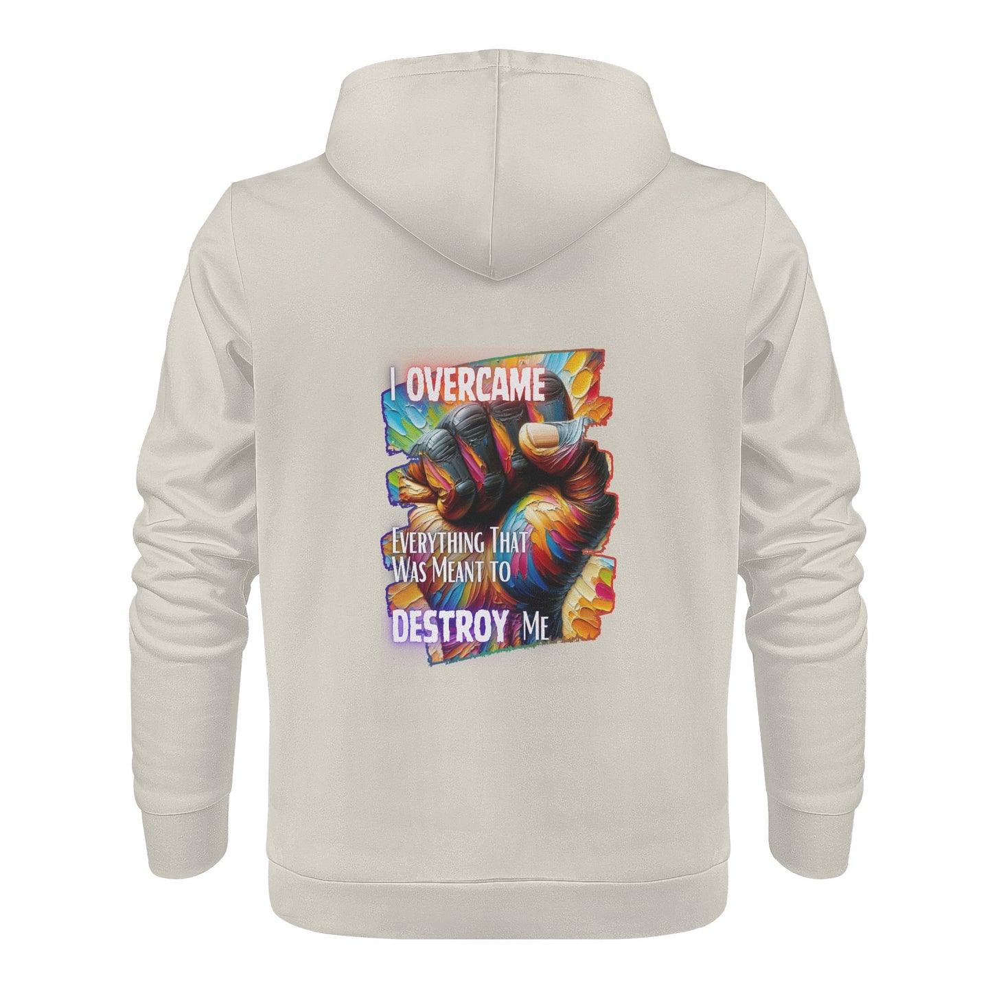 Mens All Over Print Warm Velvet Lined Hoodie I Overcame Everything That was Meant to Destroy Me