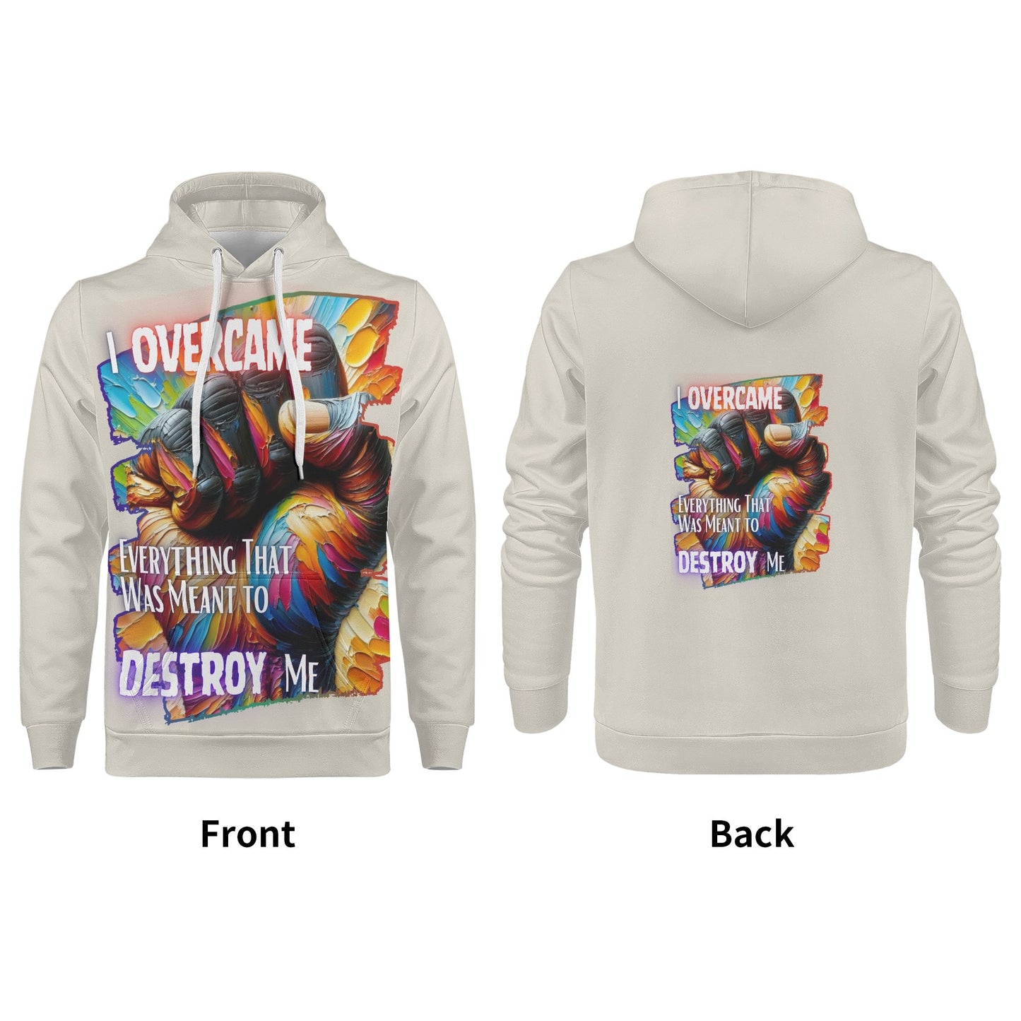 Mens All Over Print Warm Velvet Lined Hoodie I Overcame Everything That was Meant to Destroy Me