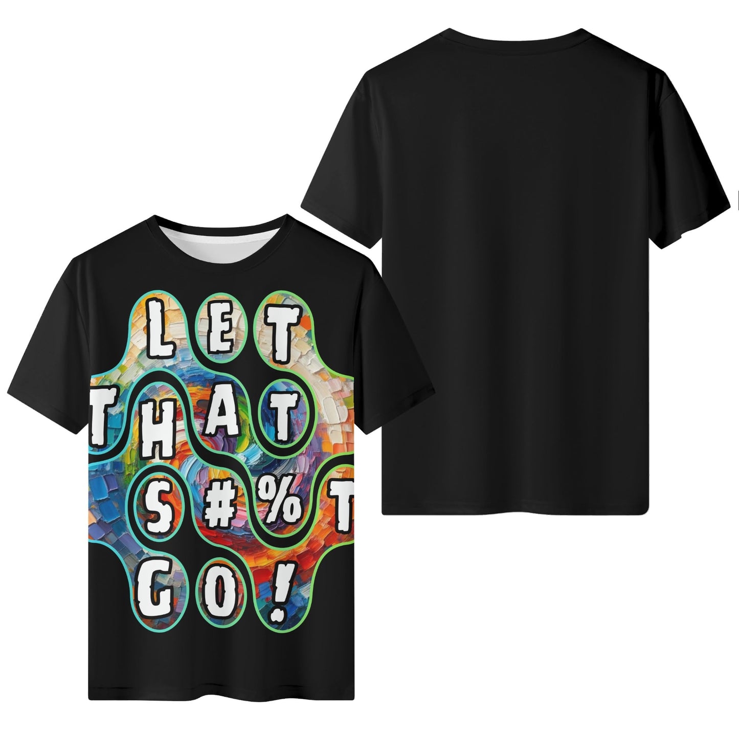 Mystique Motion™ Premium T-Shirt |"Let That S...t Go"